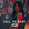 UMIE - Call Me Baby - Single
